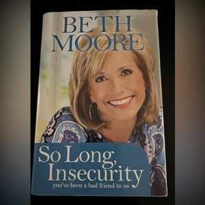 Autographed Beth Moore “So Long, Insecurity”hardback book. New. Opened to sign.